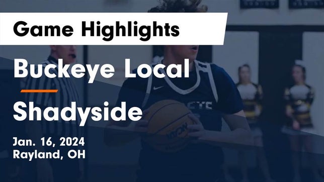 Watch this highlight video of the Buckeye Local (Rayland, OH) basketball team in its game Buckeye Local  vs Shadyside  Game Highlights - Jan. 16, 2024 on Jan 16, 2024