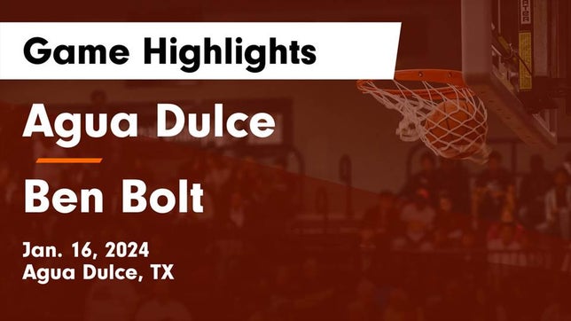 Watch this highlight video of the Agua Dulce (TX) basketball team in its game Agua Dulce  vs Ben Bolt  Game Highlights - Jan. 16, 2024 on Jan 16, 2024