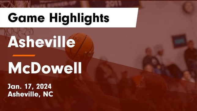 Watch this highlight video of the Asheville (NC) girls basketball team in its game Asheville  vs McDowell   Game Highlights - Jan. 17, 2024 on Jan 17, 2024