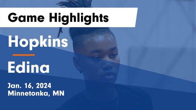 Watch this highlight video of the Hopkins (Minnetonka, MN) girls basketball team in its game Hopkins  vs Edina  Game Highlights - Jan. 16, 2024 on Jan 16, 2024