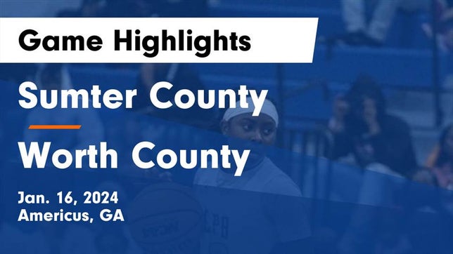 Watch this highlight video of the Sumter County (Americus, GA) girls basketball team in its game Sumter County  vs Worth County  Game Highlights - Jan. 16, 2024 on Jan 16, 2024