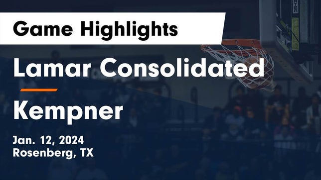 Watch this highlight video of the Lamar Consolidated (Rosenberg, TX) girls basketball team in its game Lamar Consolidated  vs Kempner  Game Highlights - Jan. 12, 2024 on Jan 12, 2024