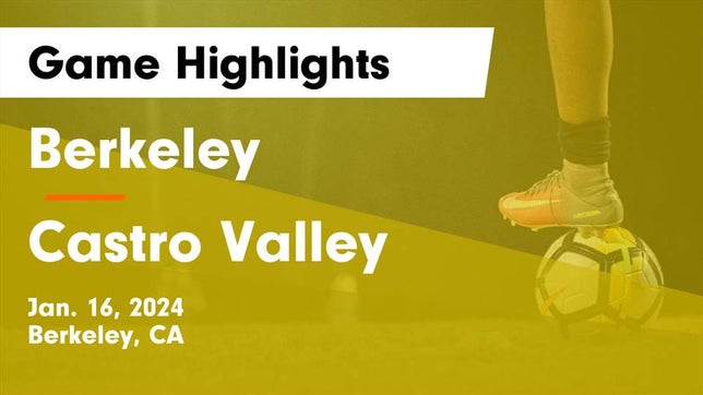 Watch this highlight video of the Berkeley (CA) girls soccer team in its game Berkeley  vs Castro Valley  Game Highlights - Jan. 16, 2024 on Jan 16, 2024