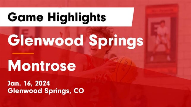 Watch this highlight video of the Glenwood Springs (CO) basketball team in its game Glenwood Springs  vs Montrose  Game Highlights - Jan. 16, 2024 on Jan 16, 2024
