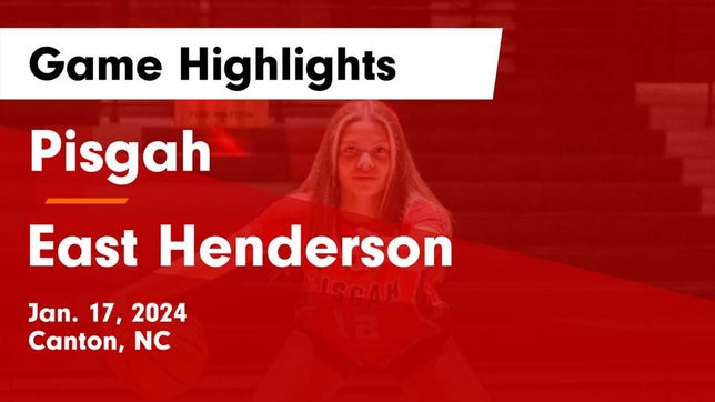 Watch this highlight video of the Pisgah (Canton, NC) girls basketball team in its game Pisgah  vs East Henderson  Game Highlights - Jan. 17, 2024 on Jan 17, 2024
