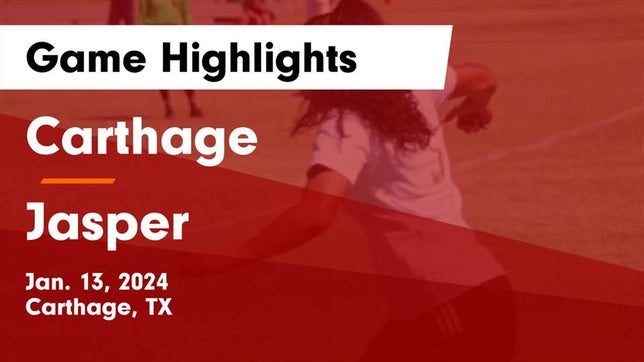 Watch this highlight video of the Carthage (TX) girls soccer team in its game Carthage  vs Jasper  Game Highlights - Jan. 13, 2024 on Jan 13, 2024