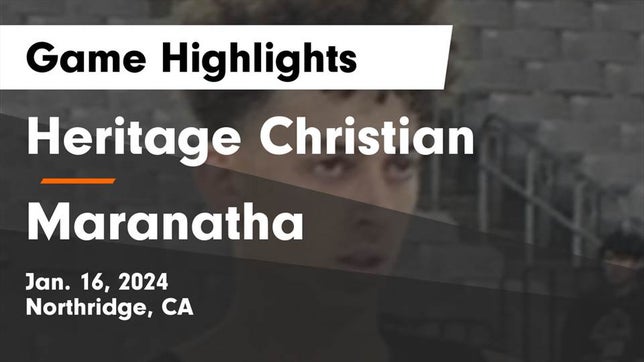 Watch this highlight video of the Heritage Christian (Northridge, CA) basketball team in its game Heritage Christian   vs Maranatha  Game Highlights - Jan. 16, 2024 on Jan 16, 2024