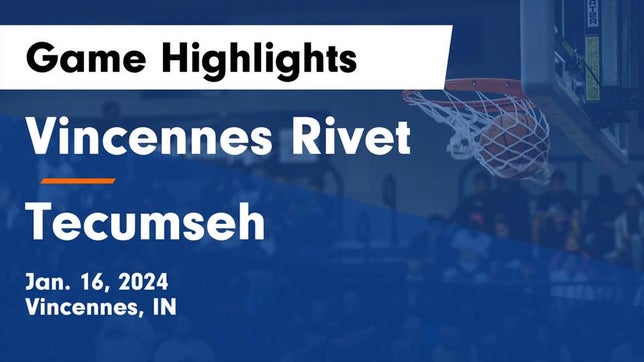 Watch this highlight video of the Vincennes Rivet (Vincennes, IN) girls basketball team in its game Vincennes Rivet  vs Tecumseh  Game Highlights - Jan. 16, 2024 on Jan 16, 2024