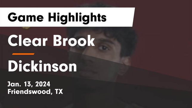 Watch this highlight video of the Clear Brook (Friendswood, TX) basketball team in its game Clear Brook  vs Dickinson  Game Highlights - Jan. 13, 2024 on Jan 13, 2024