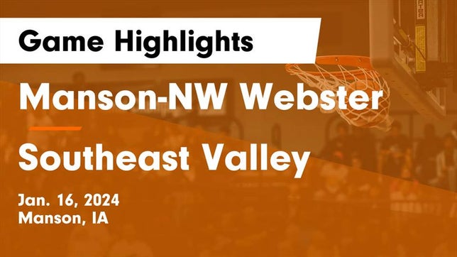 Watch this highlight video of the Northwest Webster (Manson, IA) basketball team in its game Manson-NW Webster  vs Southeast Valley Game Highlights - Jan. 16, 2024 on Jan 16, 2024