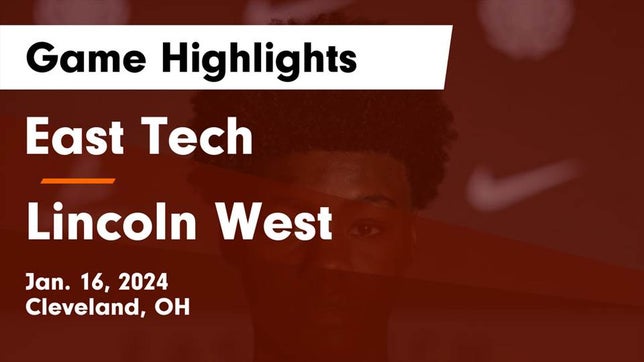Watch this highlight video of the East Tech (Cleveland, OH) basketball team in its game East Tech  vs Lincoln West  Game Highlights - Jan. 16, 2024 on Jan 16, 2024