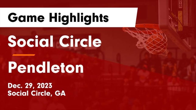 Watch this highlight video of the Social Circle (GA) basketball team in its game Social Circle  vs Pendleton  Game Highlights - Dec. 29, 2023 on Dec 29, 2023
