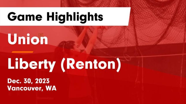 Watch this highlight video of the Union (Vancouver, WA) girls basketball team in its game Union  vs Liberty  (Renton) Game Highlights - Dec. 30, 2023 on Dec 30, 2023