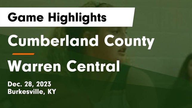 Watch this highlight video of the Cumberland County (Burkesville, KY) girls basketball team in its game Cumberland County  vs Warren Central  Game Highlights - Dec. 28, 2023 on Dec 28, 2023