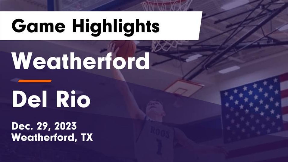 Del Rio vs Weatherford | Basketball | 12/29/2023