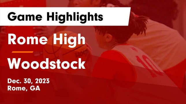 Watch this highlight video of the Rome (GA) girls basketball team in its game Rome High vs Woodstock  Game Highlights - Dec. 30, 2023 on Dec 30, 2023