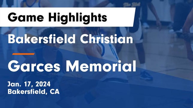 Watch this highlight video of the Bakersfield Christian (Bakersfield, CA) basketball team in its game Bakersfield Christian  vs Garces Memorial  Game Highlights - Jan. 17, 2024 on Jan 17, 2024