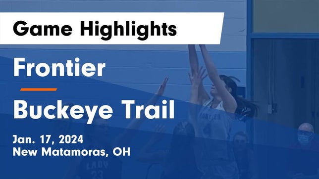 Watch this highlight video of the Frontier (New Matamoras, OH) girls basketball team in its game Frontier  vs Buckeye Trail  Game Highlights - Jan. 17, 2024 on Jan 17, 2024