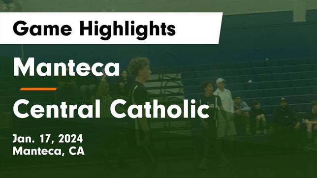 Watch this highlight video of the Manteca (CA) basketball team in its game Manteca  vs Central Catholic  Game Highlights - Jan. 17, 2024 on Jan 17, 2024