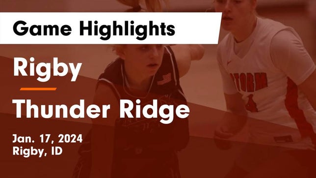 Watch this highlight video of the Rigby (ID) girls basketball team in its game Rigby  vs Thunder Ridge  Game Highlights - Jan. 17, 2024 on Jan 17, 2024