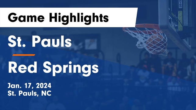 Watch this highlight video of the St. Pauls (NC) girls basketball team in its game St. Pauls  vs Red Springs  Game Highlights - Jan. 17, 2024 on Jan 17, 2024