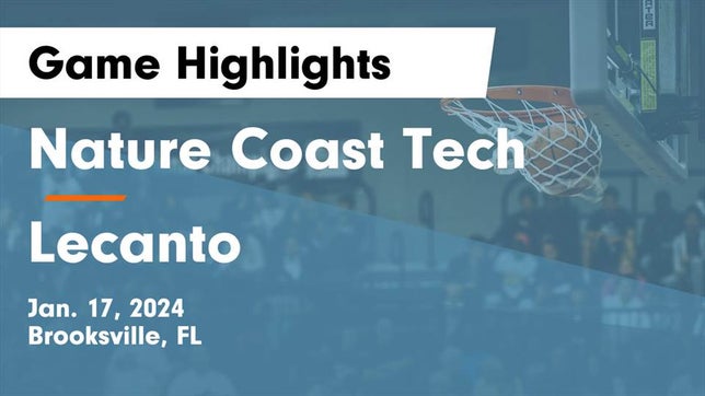 Watch this highlight video of the Nature Coast Tech (Brooksville, FL) girls basketball team in its game Nature Coast Tech  vs Lecanto  Game Highlights - Jan. 17, 2024 on Jan 17, 2024