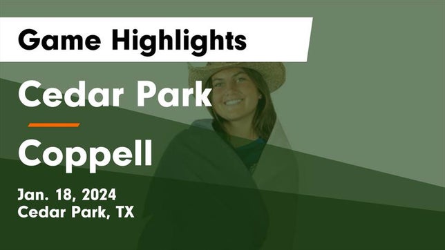 Watch this highlight video of the Cedar Park (TX) girls soccer team in its game Cedar Park  vs Coppell  Game Highlights - Jan. 18, 2024 on Jan 18, 2024
