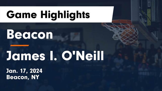 Watch this highlight video of the Beacon (NY) girls basketball team in its game Beacon  vs James I. O'Neill  Game Highlights - Jan. 17, 2024 on Jan 16, 2024