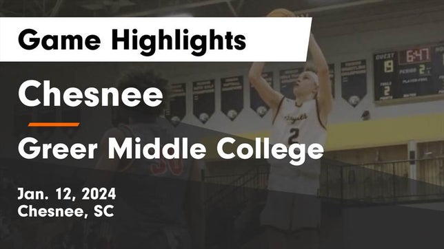 Watch this highlight video of the Chesnee (SC) basketball team in its game Chesnee  vs Greer Middle College  Game Highlights - Jan. 12, 2024 on Jan 17, 2024