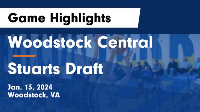 Watch this highlight video of the Central Woodstock (Woodstock, VA) girls basketball team in its game Woodstock Central  vs Stuarts Draft  Game Highlights - Jan. 13, 2024 on Jan 13, 2024