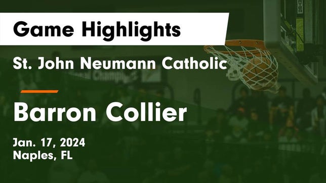 Watch this highlight video of the Neumann (Naples, FL) girls basketball team in its game St. John Neumann Catholic  vs Barron Collier  Game Highlights - Jan. 17, 2024 on Jan 17, 2024