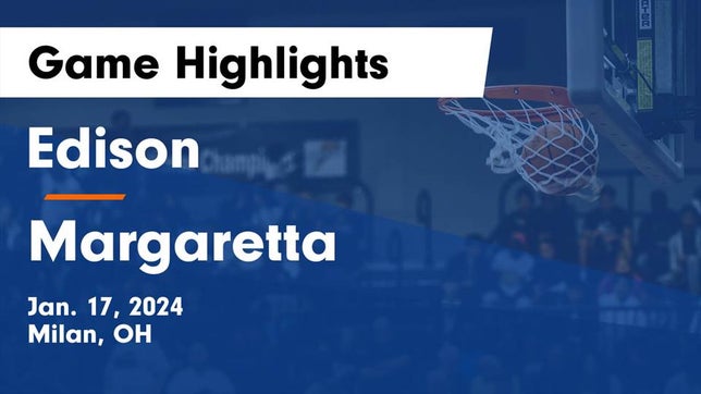 Watch this highlight video of the Edison (Milan, OH) girls basketball team in its game Edison  vs Margaretta  Game Highlights - Jan. 17, 2024 on Jan 17, 2024