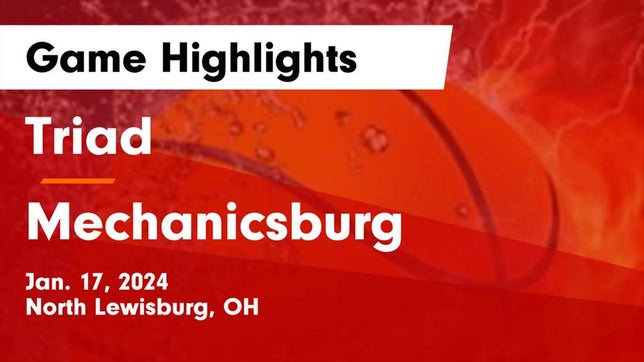 Watch this highlight video of the Triad (North Lewisburg, OH) girls basketball team in its game Triad  vs Mechanicsburg  Game Highlights - Jan. 17, 2024 on Jan 17, 2024