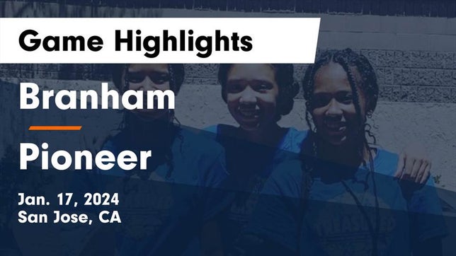 Watch this highlight video of the Branham (San Jose, CA) girls soccer team in its game Branham  vs Pioneer  Game Highlights - Jan. 17, 2024 on Jan 17, 2024