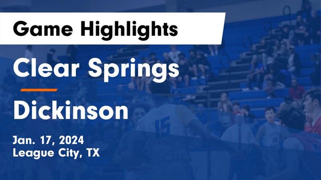 Watch this highlight video of the Clear Springs (League City, TX) basketball team in its game Clear Springs  vs Dickinson  Game Highlights - Jan. 17, 2024 on Jan 17, 2024