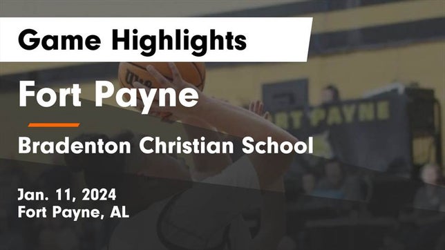 Watch this highlight video of the Fort Payne (AL) girls basketball team in its game Fort Payne  vs Bradenton Christian School Game Highlights - Jan. 11, 2024 on Jan 11, 2024