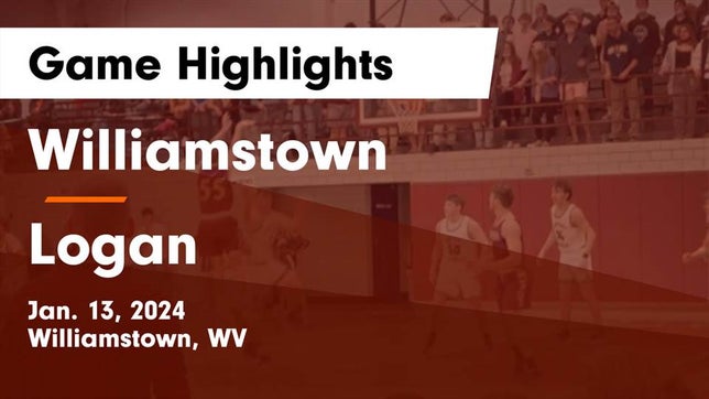 Watch this highlight video of the Williamstown (WV) basketball team in its game Williamstown  vs Logan  Game Highlights - Jan. 13, 2024 on Jan 13, 2024