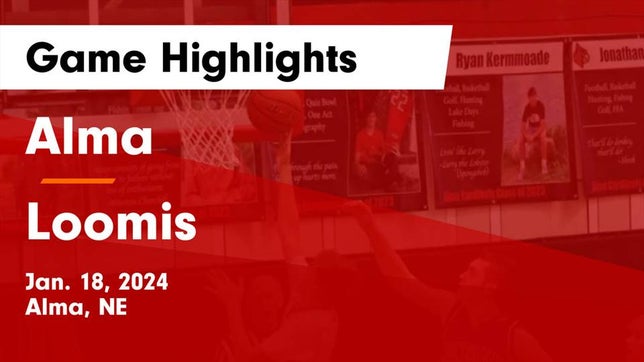 Watch this highlight video of the Alma (NE) basketball team in its game Alma  vs Loomis  Game Highlights - Jan. 18, 2024 on Jan 18, 2024