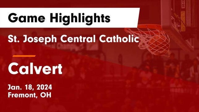 Watch this highlight video of the St. Joseph Central Catholic (Fremont, OH) girls basketball team in its game St. Joseph Central Catholic  vs Calvert  Game Highlights - Jan. 18, 2024 on Jan 18, 2024