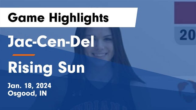 Watch this highlight video of the Jac-Cen-Del (Osgood, IN) girls basketball team in its game Jac-Cen-Del  vs Rising Sun  Game Highlights - Jan. 18, 2024 on Jan 18, 2024