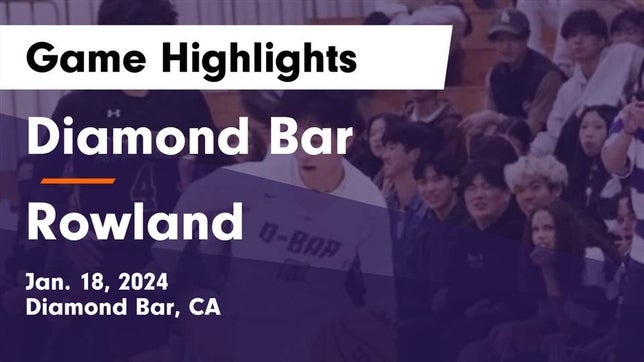 Watch this highlight video of the Diamond Bar (CA) basketball team in its game Diamond Bar  vs Rowland  Game Highlights - Jan. 18, 2024 on Jan 18, 2024