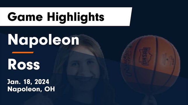 Watch this highlight video of the Napoleon (OH) girls basketball team in its game Napoleon vs Ross  Game Highlights - Jan. 18, 2024 on Jan 18, 2024