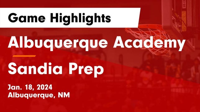 Watch this highlight video of the Albuquerque Academy (Albuquerque, NM) girls basketball team in its game Albuquerque Academy  vs Sandia Prep  Game Highlights - Jan. 18, 2024 on Jan 18, 2024