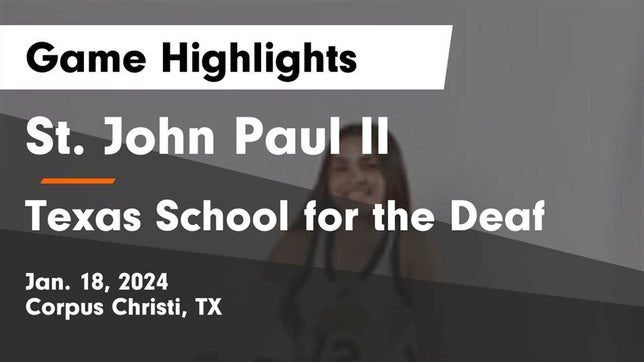 Watch this highlight video of the John Paul II (Corpus Christi, TX) girls basketball team in its game St. John Paul II  vs Texas School for the Deaf Game Highlights - Jan. 18, 2024 on Jan 18, 2024