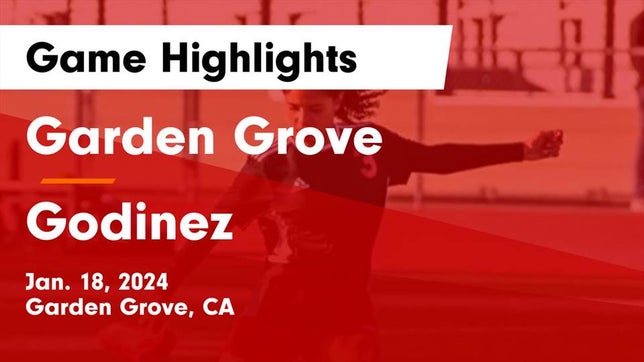 Watch this highlight video of the Garden Grove (CA) girls soccer team in its game Garden Grove  vs Godinez  Game Highlights - Jan. 18, 2024 on Jan 18, 2024