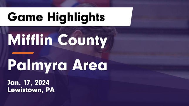 Watch this highlight video of the Mifflin County (Lewistown, PA) basketball team in its game Mifflin County  vs Palmyra Area  Game Highlights - Jan. 17, 2024 on Jan 17, 2024