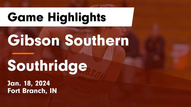 Watch this highlight video of the Gibson Southern (Fort Branch, IN) girls basketball team in its game Gibson Southern  vs Southridge  Game Highlights - Jan. 18, 2024 on Jan 18, 2024