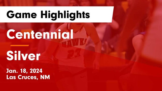 Watch this highlight video of the Centennial (Las Cruces, NM) girls basketball team in its game Centennial  vs Silver  Game Highlights - Jan. 18, 2024 on Jan 18, 2024