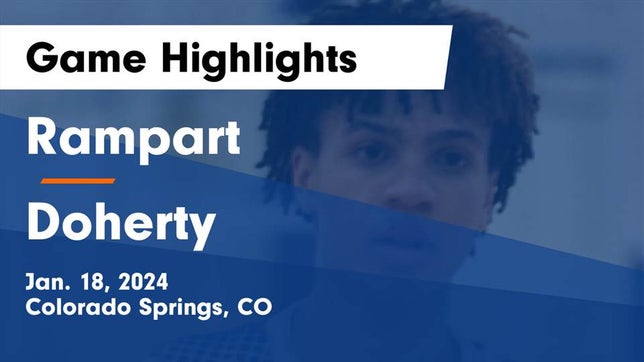 Watch this highlight video of the Rampart (Colorado Springs, CO) basketball team in its game Rampart  vs Doherty  Game Highlights - Jan. 18, 2024 on Jan 18, 2024