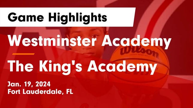 Watch this highlight video of the Westminster Academy (Fort Lauderdale, FL) girls basketball team in its game Westminster Academy vs The King's Academy Game Highlights - Jan. 19, 2024 on Jan 19, 2024